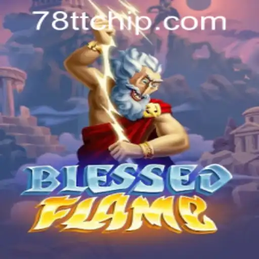 Explore the Enchanting World of BlessedFlame with 78TT PH Login