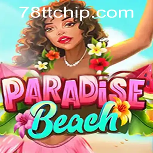 Discover the Thrills of ParadiseBeach: A Comprehensive Guide to Gameplay and the 78TT PH Login
