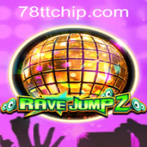 RaveJump2: A Thrilling Adventure with 78TT PH Login Integration